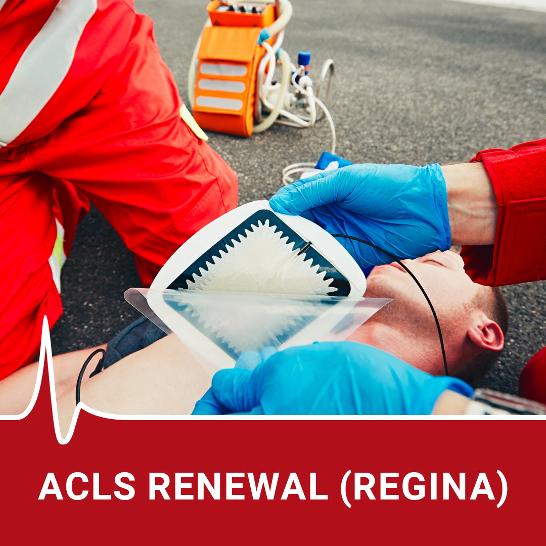 ACLS Renewal | Regina - May 31, 2025